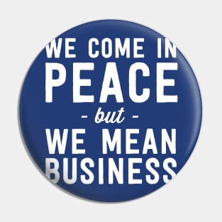 We mean business Pin