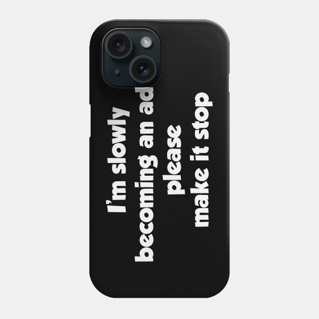 I'm slowly becoming an adult Phone Case by FontfulDesigns