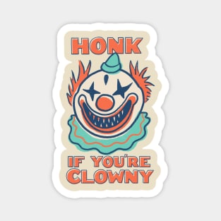 Honk If You're Clowny Magnet