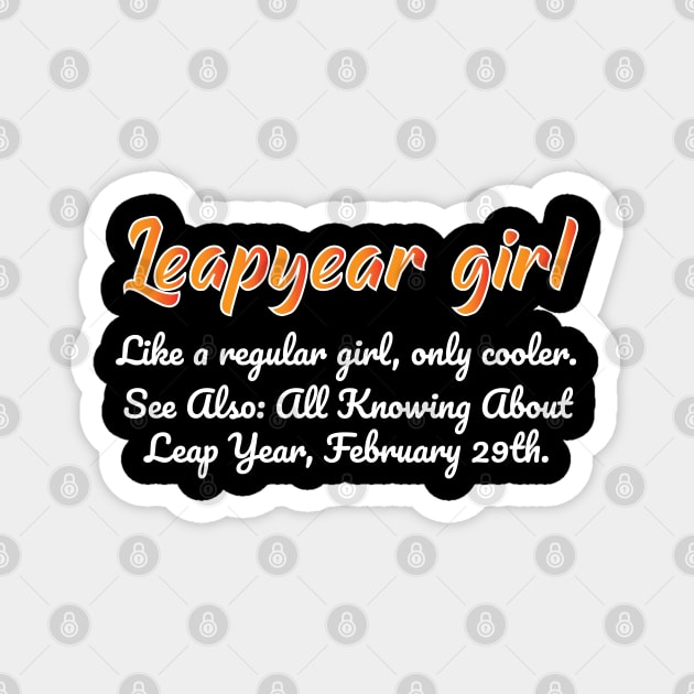 Leap Year Girl Definition Magnet by Work Memes