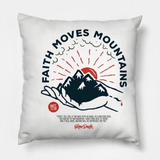 Faith Moves Mountains Pillow