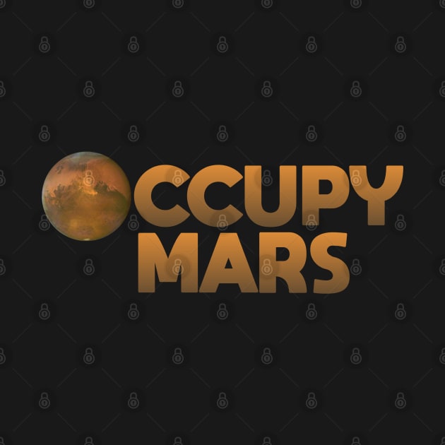 Occupy Mars by Dale Preston Design