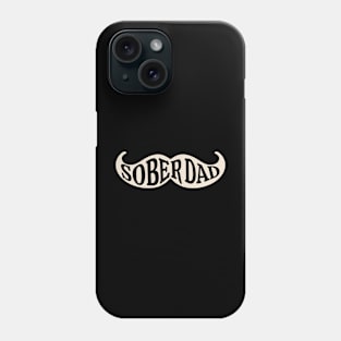 Sober Dad Moustache Phone Case