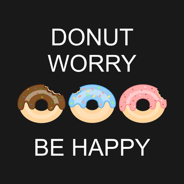 Cute Colorful Donut worry be happy by farisse