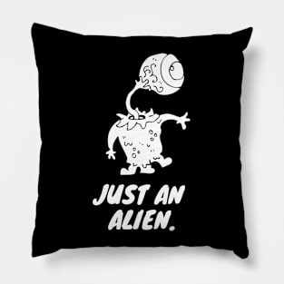 just an alien Pillow