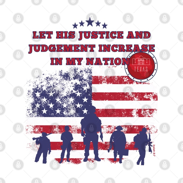 Texas-Let His justice and judgement increase in my nation. by Seeds of Authority