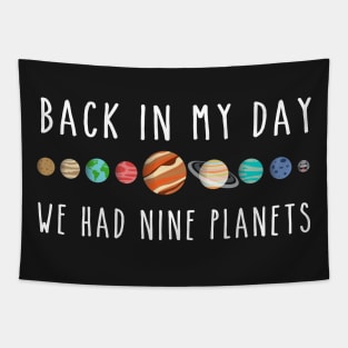 We had nine planets Tapestry