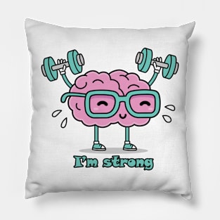 I am strong Pillow