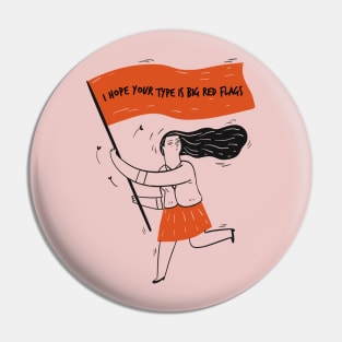 Big Red Flags Pin