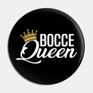 Bocce Queen Funny Pin