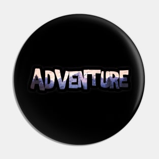 Adventure! Pin