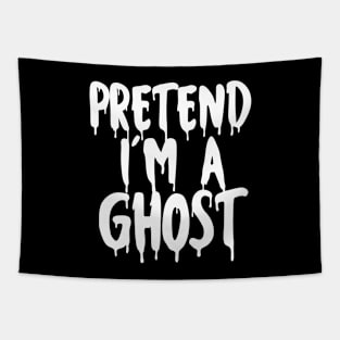 Pretend I'm A Ghost Halloween Couples Costume Cute Halloween Scary And Horror For Mens And Womens Tapestry