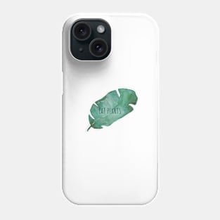 Eat Plants Phone Case