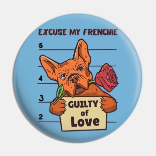 Guilty Frenchie Pin