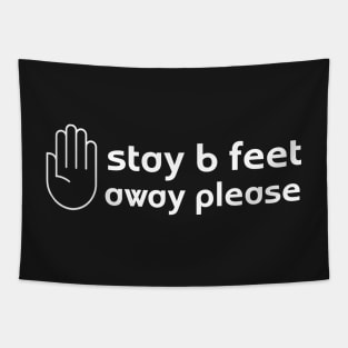 Stay 6 Feet Away Please Mask Tapestry