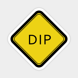 Caution Road Sign Dip Magnet