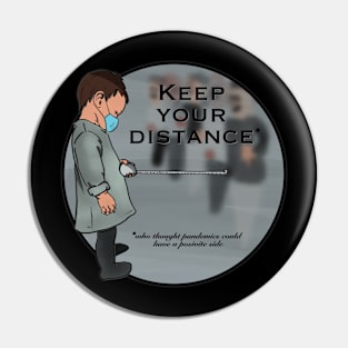 Keep your distance Pin