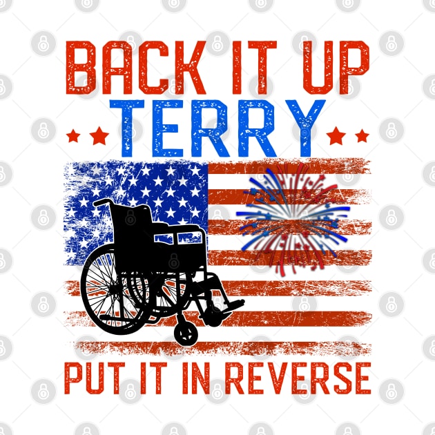 Back It Up Terry Put It In Reverse Firework Funny 4th Of July by nikolay