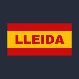 Lleida City in Spanish Flag Colors T-Shirt