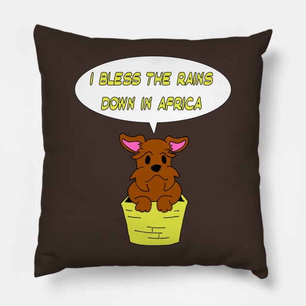 Toto Bless The Rain Down in Africa Pillow by Blaze_Belushi