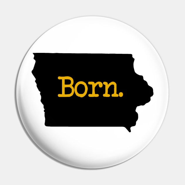 Iowa Born IA Pin by mindofstate