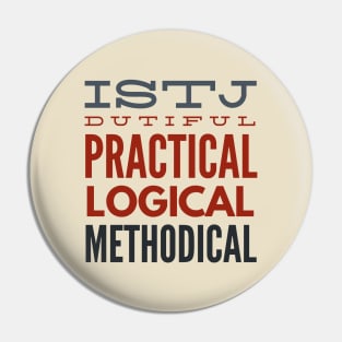 ISTJ Dutiful Practical Logical Methodical Pin