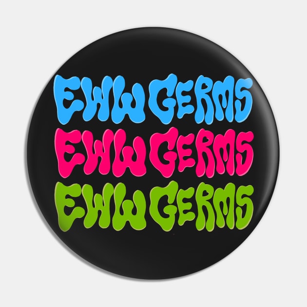 Eww x3 Pin by EwwGerms