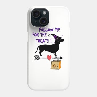 Dachshund Halloween Shirt Trick & Treat Funny Weiner Dog, FOLLOW ME FOR THE TREATS, Funny Dog Gift Products Phone Case