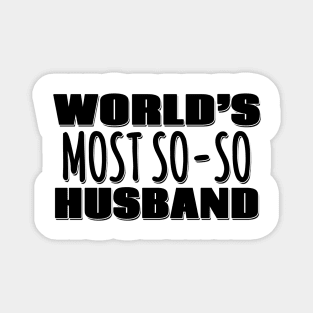 World's Most So-so Husband Magnet