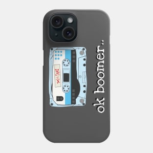 Ok Boomer Music Tape Phone Case