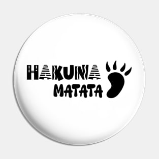 Hakuna Matata Funny Typography Pin