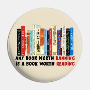 I'm With The Banned, Banned Books shirt, Any Book Worth Banning worth reading Pin