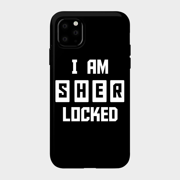 Sherlock I Am Sherlocked Sherlock Phone Case Teepublic Sherlock I Am Sherlocked Sherlock Phone Case Teepublic