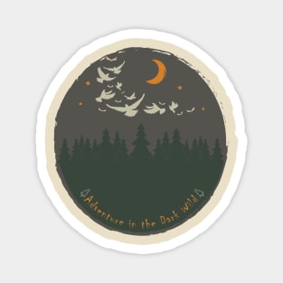 Adventure In The Dark Wild Magnet