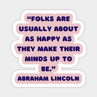 QUOTE Abraham Lincoln Magnet