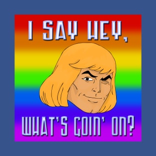 He-Man says "What's Up?" T-Shirt