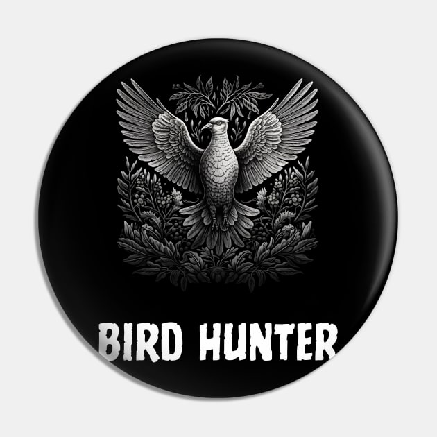 bird hunting - bird hunter Pin by vaporgraphic