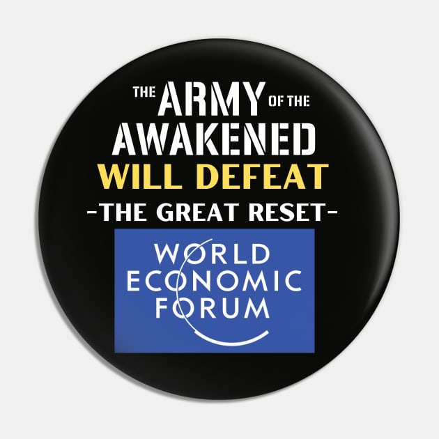 The Army of the Awakened Will Defeat the Great Reset Pin by Let Them Know Shirts.store