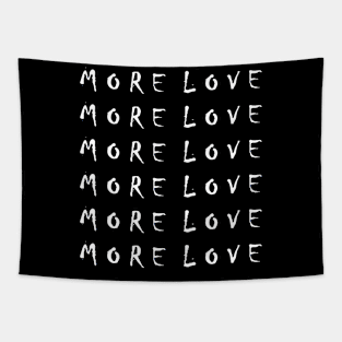 more love Tapestry