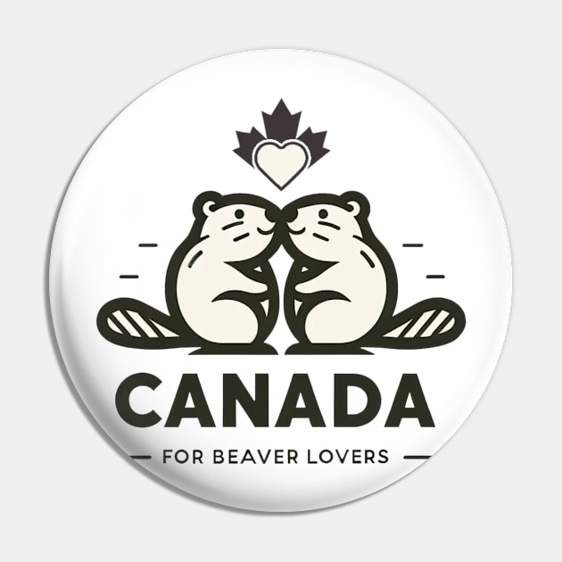 Canada - Beaver Lovers V2 Pin by nostalgiapress