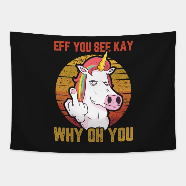 UNICORN EFF YOU SEE KAY WHY ON YOU - black version Tapestry by Uwaki