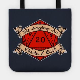 My Adjectives Are Chaotic Good Tote