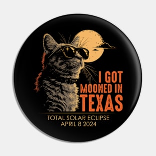 I Got Mooned In Texas Pin