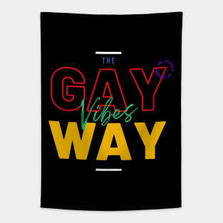 The Gay Vibes Way Tapestry