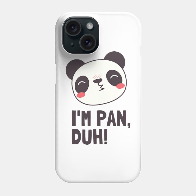 I'm pan, duh! LGBT / Pride Phone Case by BountL