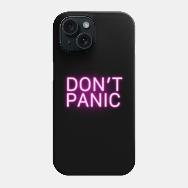 Don’t Panic Phone Case by SAN ART STUDIO 