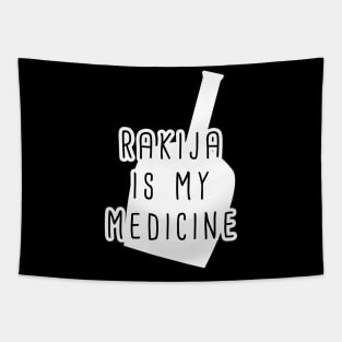 rakija is my medicine Tapestry