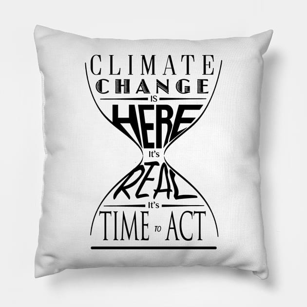 Climate Change Is Here It's Real It's Time To Act - Speak Up For Blue Pillow by speakupforblue