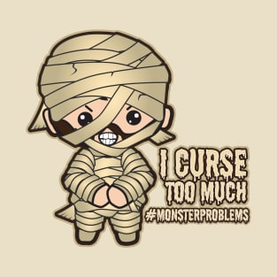 #MonsterProblems - The Mummy T-Shirt