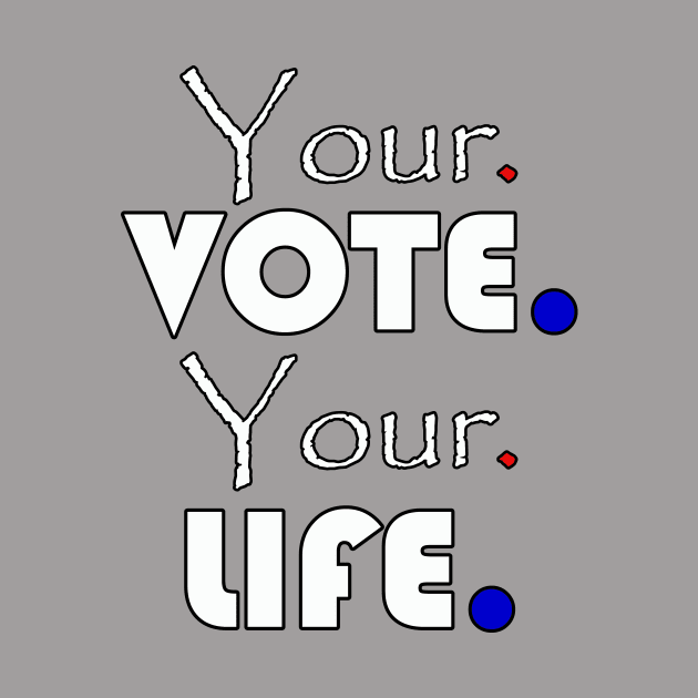 Your vote your life by wael store